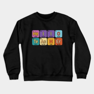 hello Teacher Crewneck Sweatshirt